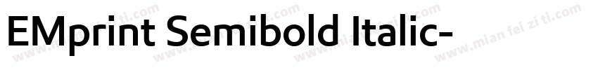 EMprint Semibold Italic字体转换
